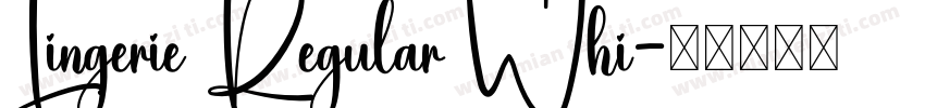 Lingerie Regular Whi字体转换
